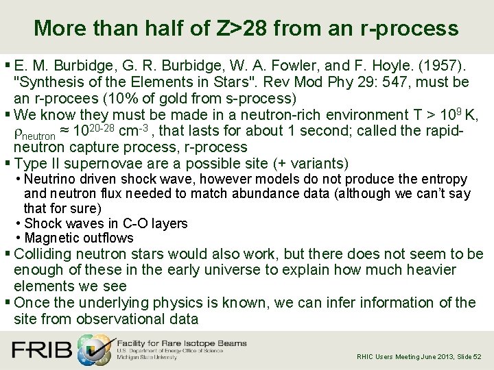 More than half of Z>28 from an r-process § E. M. Burbidge, G. R.