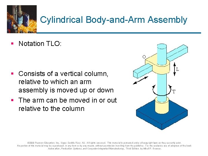 Cylindrical Body-and-Arm Assembly § Notation TLO: § Consists of a vertical column, relative to