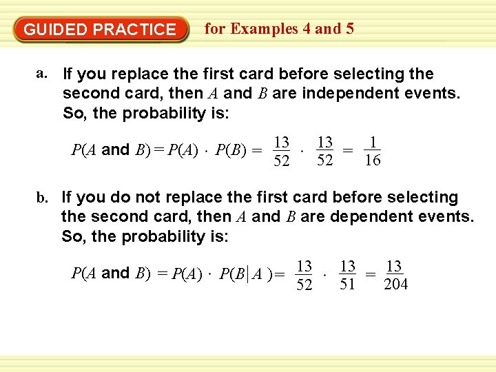 GUIDED PRACTICE for Examples 4 and 5 a. If you replace the first card