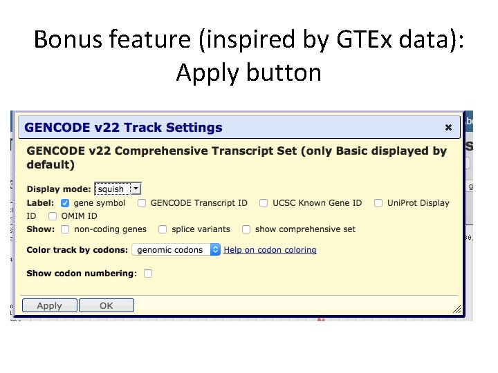 Bonus feature (inspired by GTEx data): Apply button 