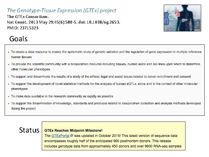 The Genotype-Tissue Expression (GTEx) project The GTEx Consortium. Nat Genet. 2013 May 29; 45(6):