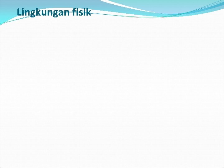 Lingkungan fisik 