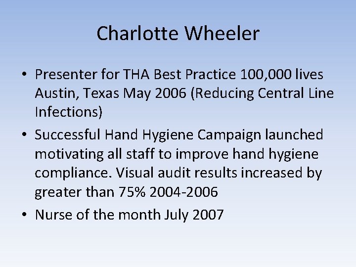 Charlotte Wheeler • Presenter for THA Best Practice 100, 000 lives Austin, Texas May