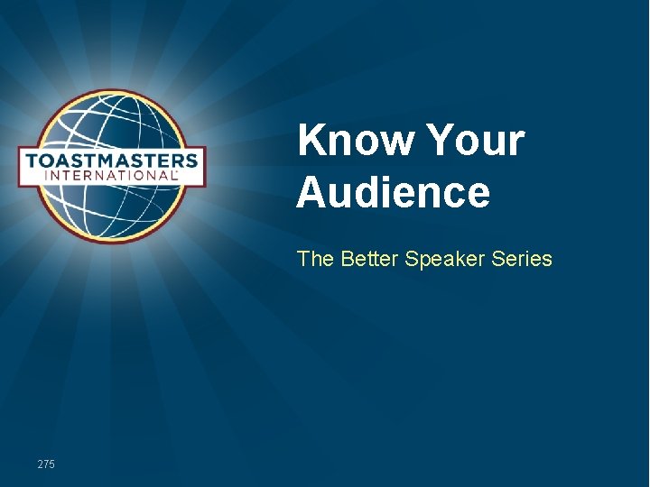 Know Your Audience The Better Speaker Series 275 