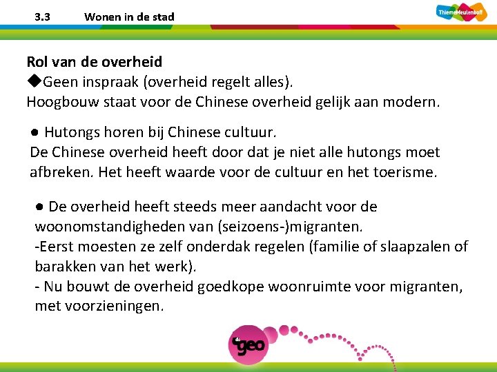 3. 3 Wonen in de stad Rol van de overheid u. Geen inspraak (overheid