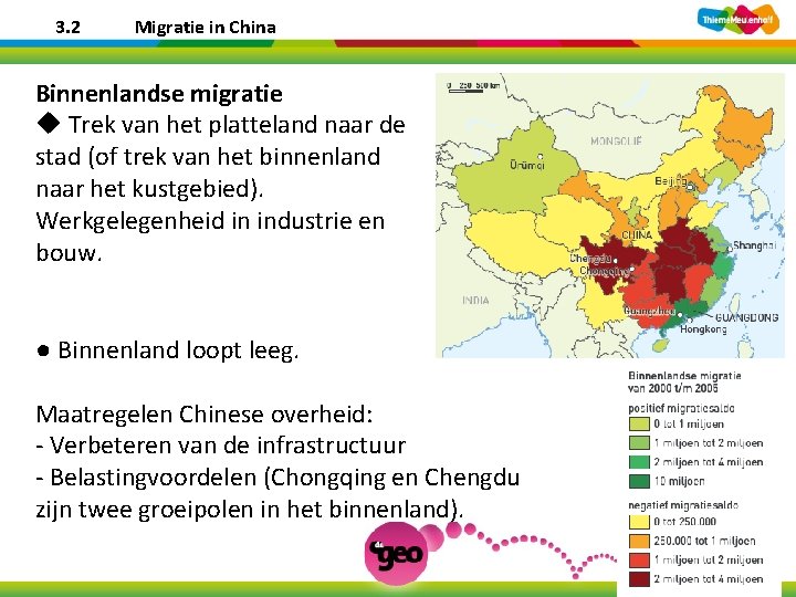 3. 2 Migratie in China Binnenlandse migratie u Trek van het platteland naar de