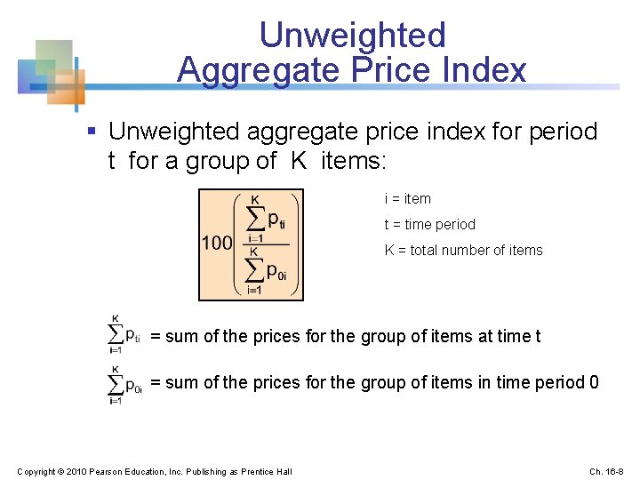 Unweighted Aggregate Price Index § Unweighted aggregate price index for period t for a