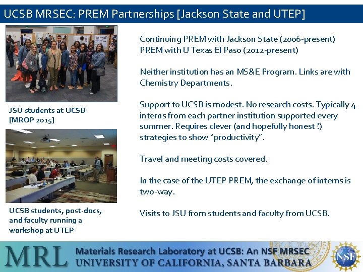 UCSB MRSEC: PREM Partnerships [Jackson State and UTEP] Continuing PREM with Jackson State (2006