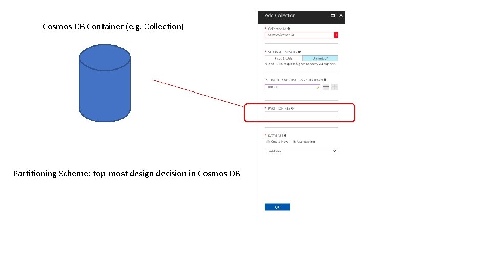 Cosmos DB Container (e. g. Collection) Partitioning Scheme: top-most design decision in Cosmos DB