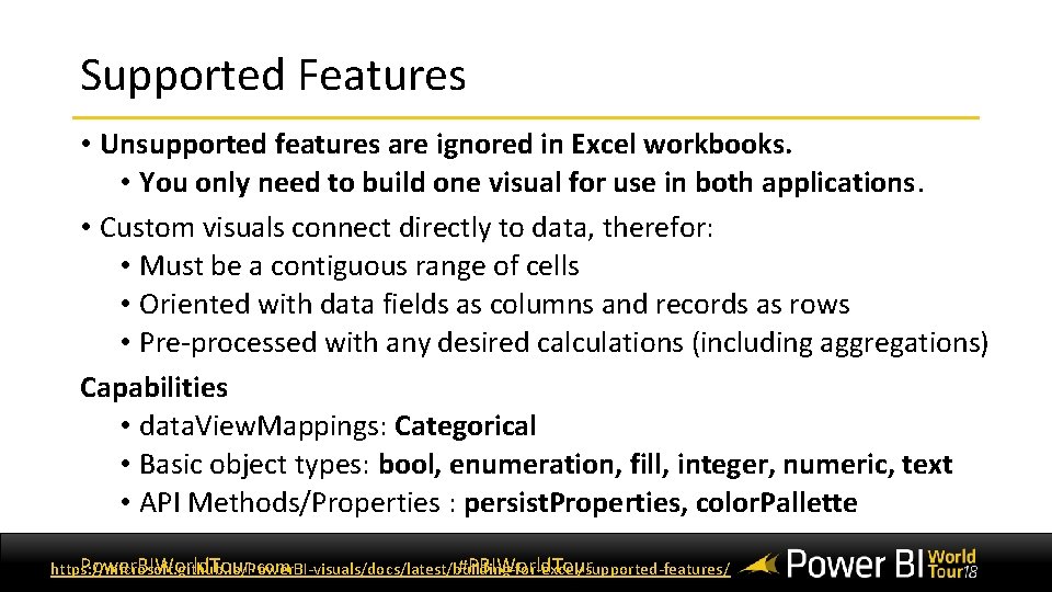 Supported Features • Unsupported features are ignored in Excel workbooks. • You only need