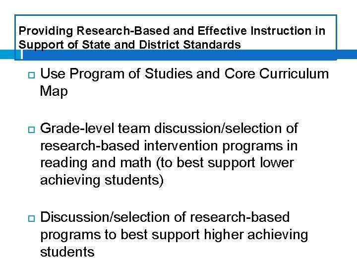 Providing Research-Based and Effective Instruction in Support of State and District Standards Use Program