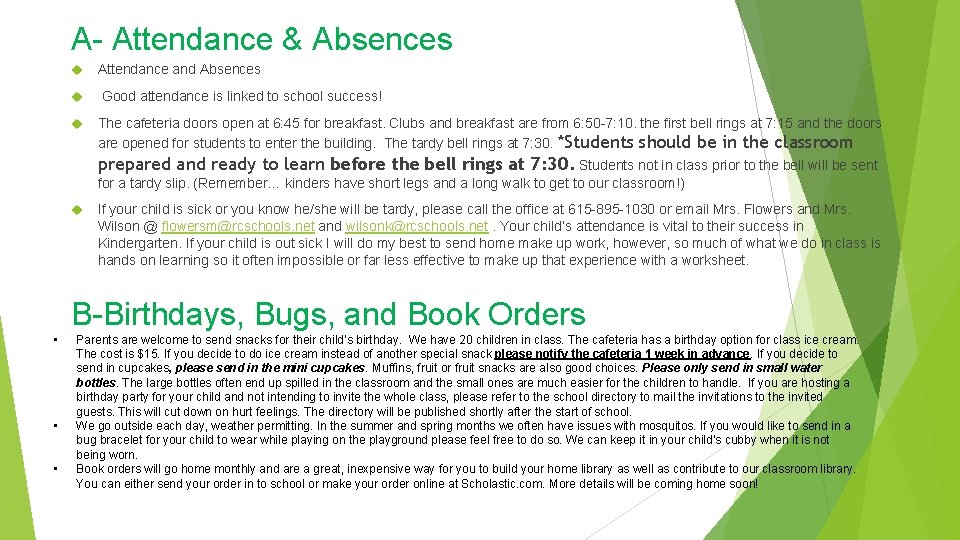 A- Attendance & Absences Attendance and Absences Good attendance is linked to school success!