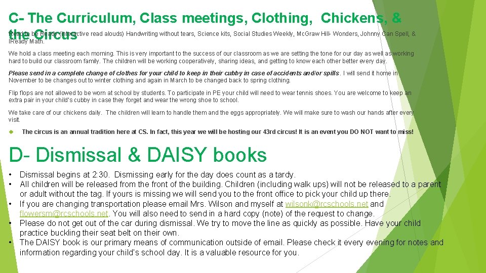 C- The Curriculum, Class meetings, Clothing, Chickens, & Read to be Ready (interactive read