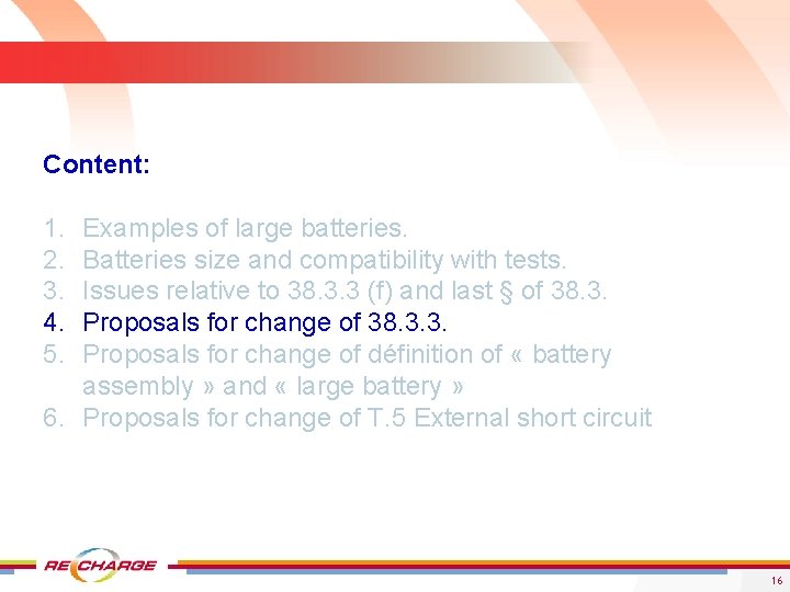 Content: 1. 2. 3. 4. 5. Examples of large batteries. Batteries size and compatibility