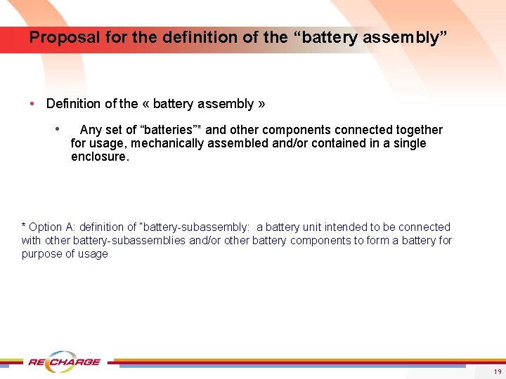 Proposal for the definition of the “battery assembly” • Definition of the « battery