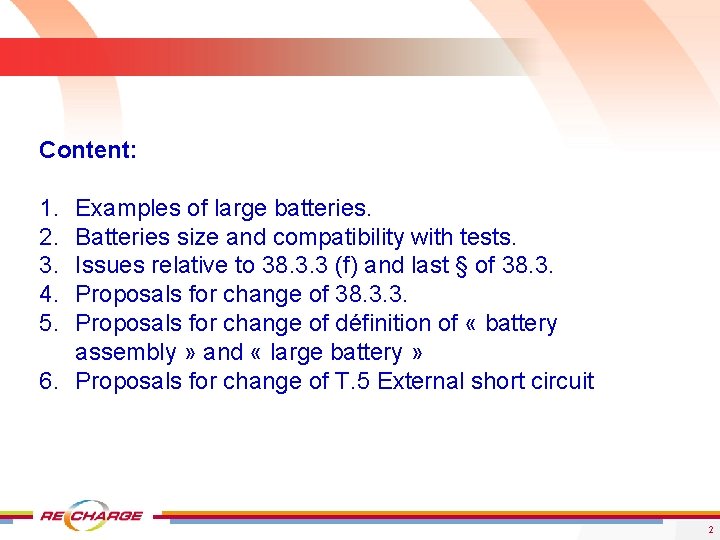 Content: 1. 2. 3. 4. 5. Examples of large batteries. Batteries size and compatibility