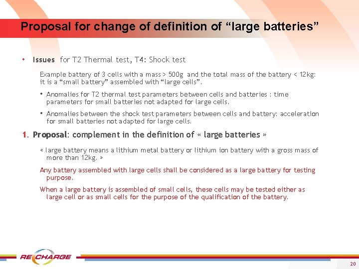 Proposal for change of definition of “large batteries” • Issues for T 2 Thermal