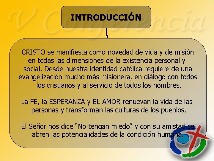 INTRODUCCIÓN CRISTO se manifiesta como novedad de vida y de misión en todas las INTRODUCCIÓN CRISTO se manifiesta como novedad de vida y de misión en todas las