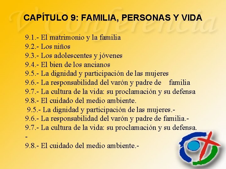 CAPÍTULO 9: FAMILIA, PERSONAS Y VIDA 9. 1. - El matrimonio y la familia