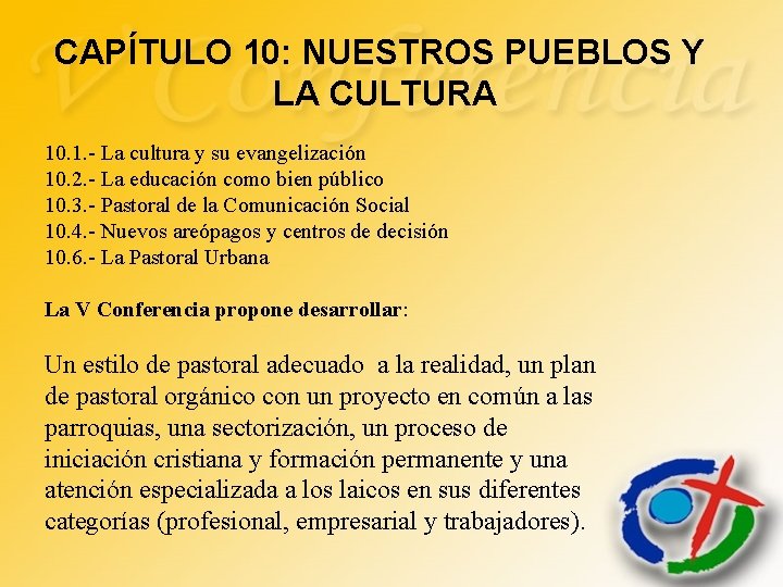 CAPÍTULO 10: NUESTROS PUEBLOS Y LA CULTURA 10. 1. - La cultura y su