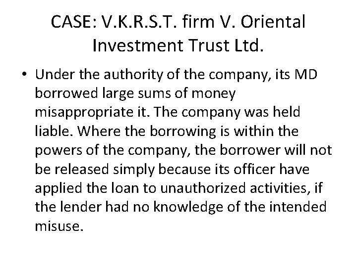 CASE: V. K. R. S. T. firm V. Oriental Investment Trust Ltd. • Under