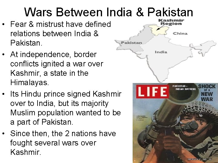 Wars Between India & Pakistan • Fear & mistrust have defined relations between India