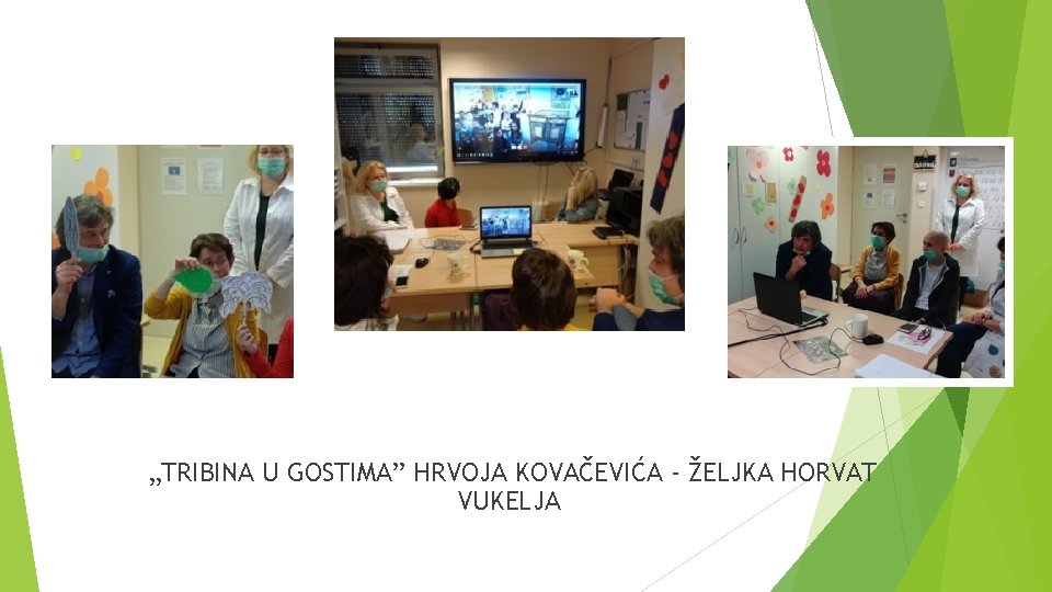  „TRIBINA U GOSTIMA” HRVOJA KOVAČEVIĆA - ŽELJKA HORVAT VUKELJA 