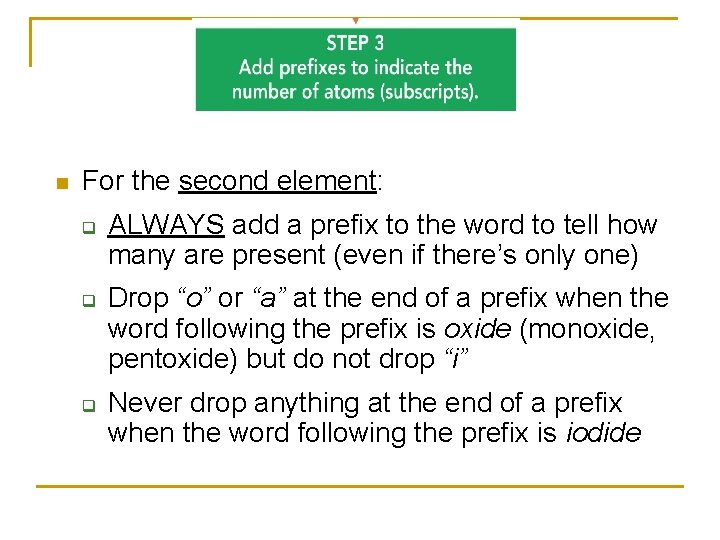 n For the second element: q q q ALWAYS add a prefix to the n For the second element: q q q ALWAYS add a prefix to the