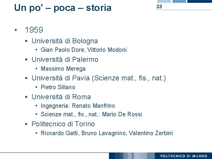 Un po' – poca – storia 23 • 1959 § Università di Bologna •