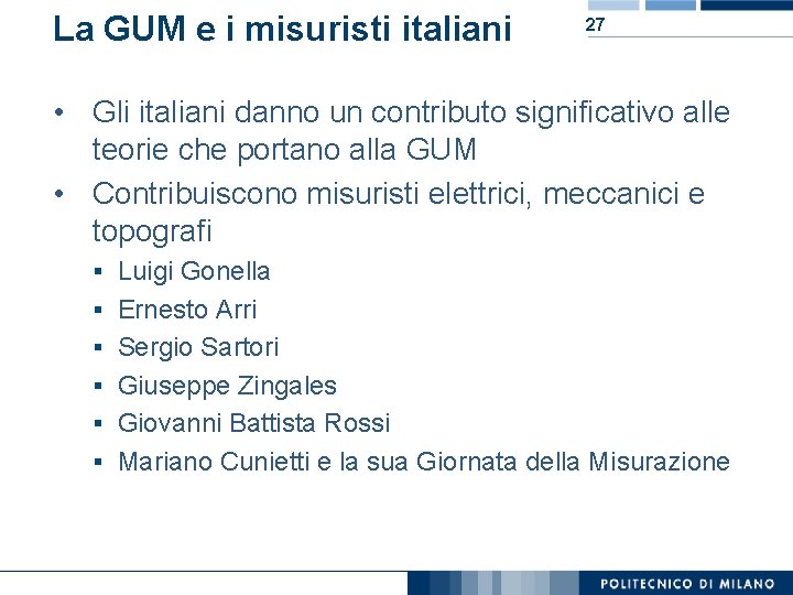 La GUM e i misuristi italiani 27 • Gli italiani danno un contributo significativo