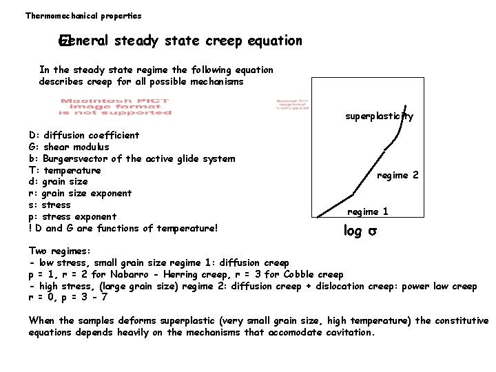 Thermomechanical properties General steady state creep equation � In the steady state regime the