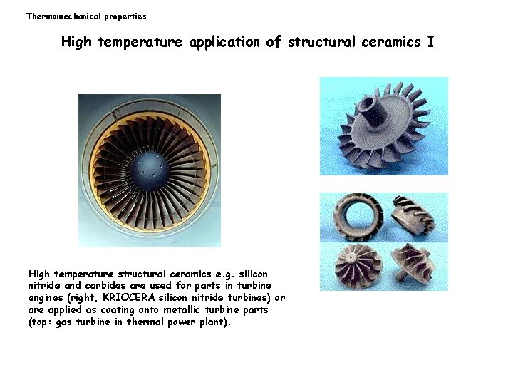 Thermomechanical properties High temperature application of structural ceramics I High temperature structural ceramics e.