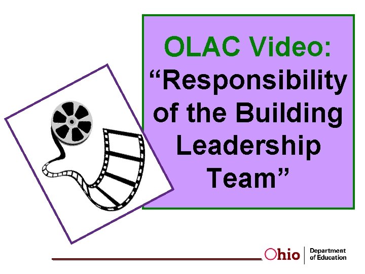 OLAC Video: “Responsibility of the Building Leadership Team” 