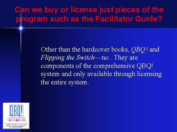 Can we buy or license just pieces of the program such as the Facilitator