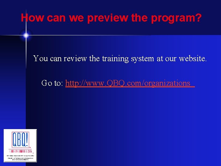 How can we preview the program? You can review the training system at our