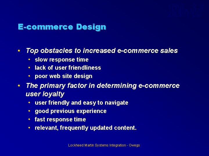 E-commerce Design • Top obstacles to increased e-commerce sales • slow response time • E-commerce Design • Top obstacles to increased e-commerce sales • slow response time •
