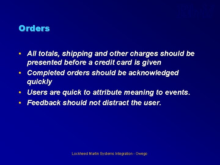 Orders • All totals, shipping and other charges should be presented before a credit Orders • All totals, shipping and other charges should be presented before a credit