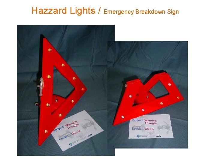 Hazzard Lights / Emergency Breakdown Sign 