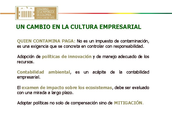 UN CAMBIO EN LA CULTURA EMPRESARIAL QUIEN CONTAMINA PAGA: No es un impuesto de