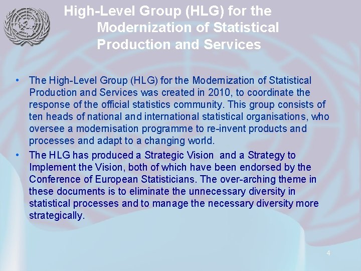High-Level Group (HLG) for the Modernization of Statistical Production and Services • The High-Level