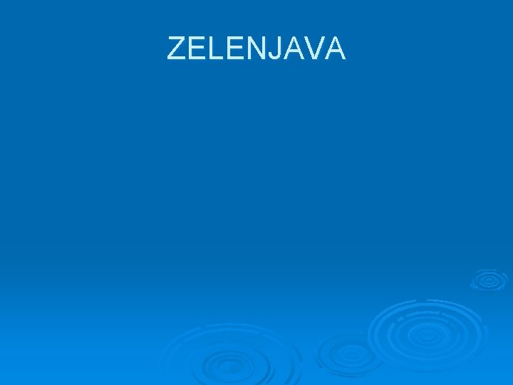 ZELENJAVA 