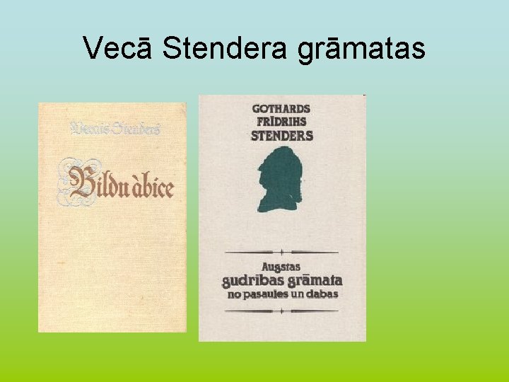 Vecā Stendera grāmatas 