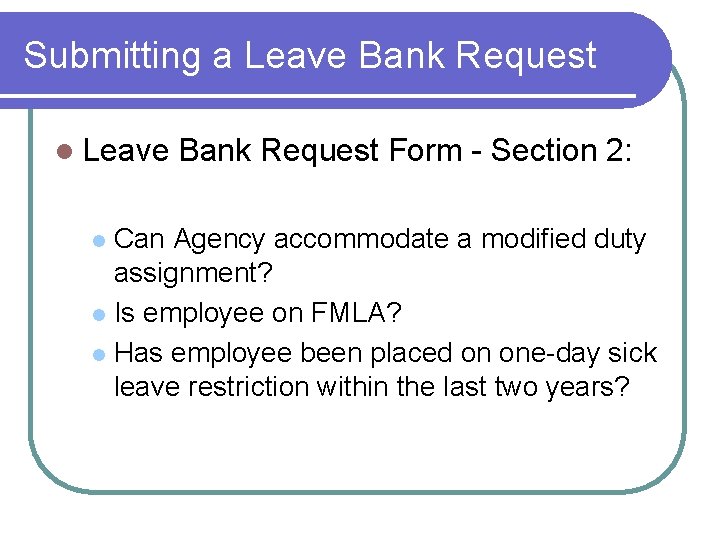 Submitting a Leave Bank Request l Leave Bank Request Form - Section 2: Can