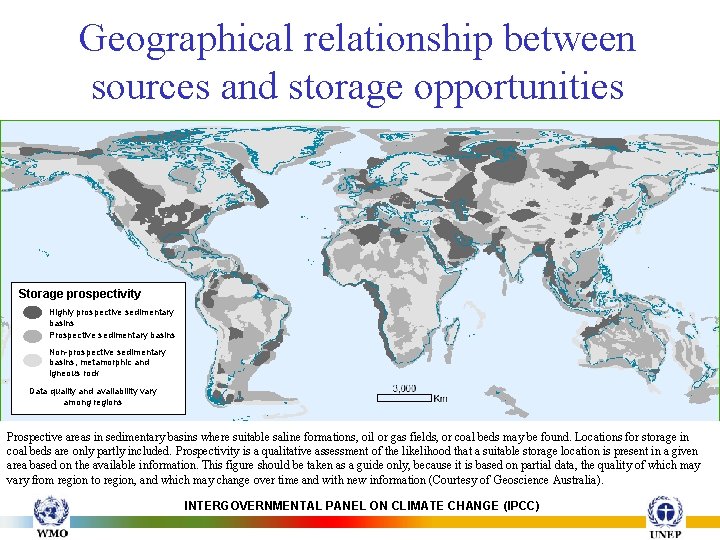 Geographical relationship between sources and storage opportunities Storage prospectivity Highly prospective sedimentary basins Prospective