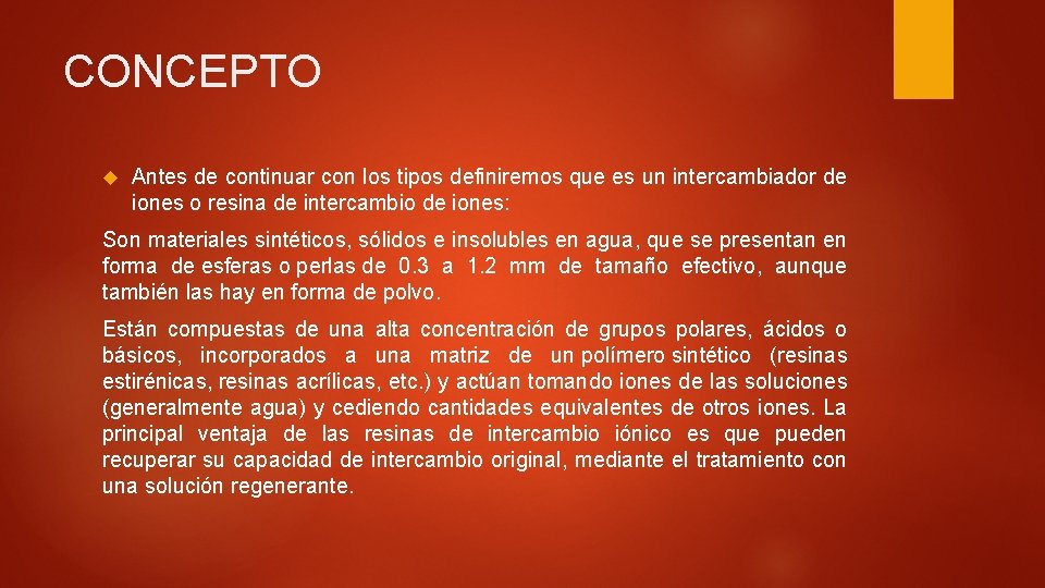 CONCEPTO Antes de continuar con los tipos definiremos que es un intercambiador de iones