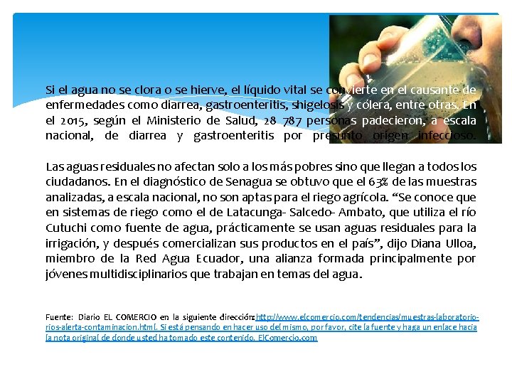 Si el agua no se clora o se hierve, el líquido vital se convierte