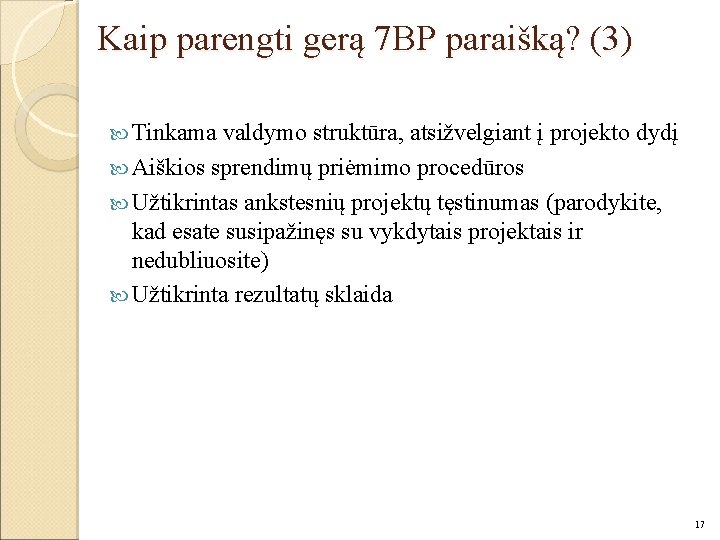 Kaip parengti gerą 7 BP paraišką? (3) Tinkama valdymo struktūra, atsižvelgiant į projekto dydį