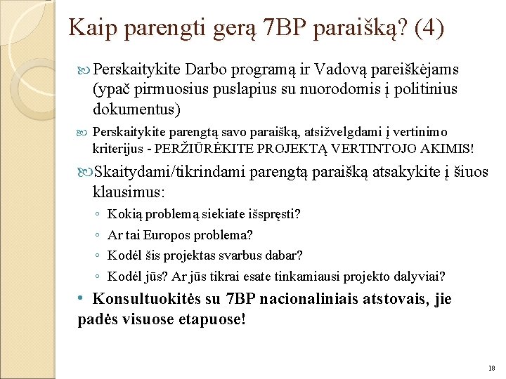 Kaip parengti gerą 7 BP paraišką? (4) Perskaitykite Darbo programą ir Vadovą pareiškėjams (ypač