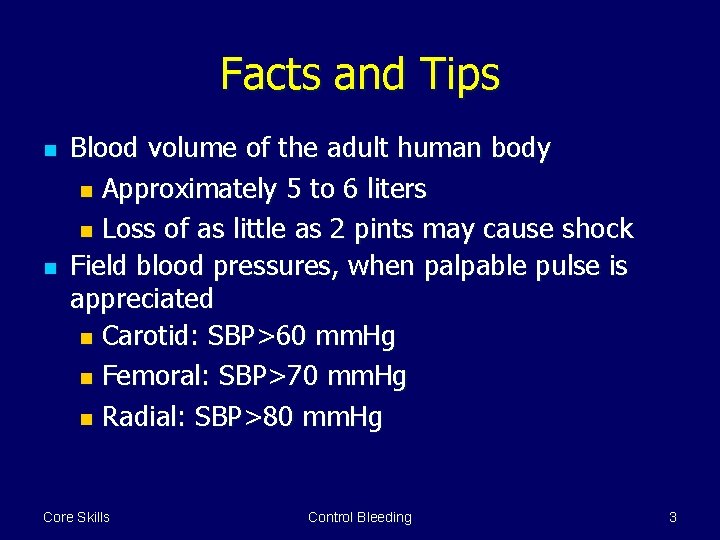 Facts and Tips n n Blood volume of the adult human body n Approximately