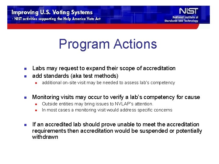 Program Actions n n Labs may request to expand their scope of accreditation add